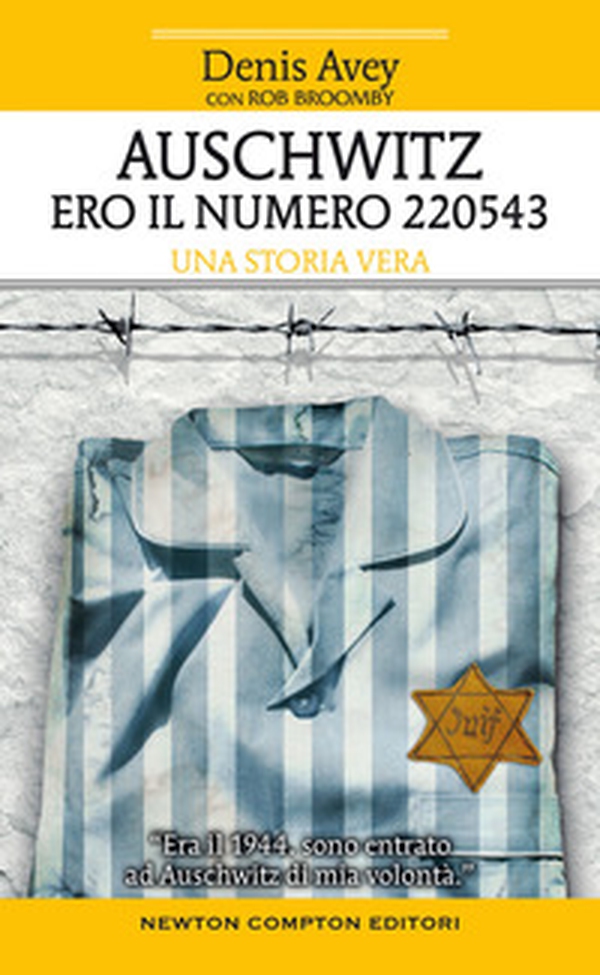 Auschwitz. Ero il numero 220543 - Librerie.coop Auschwitz. Ero il numero 220543 - Librerie.coop
