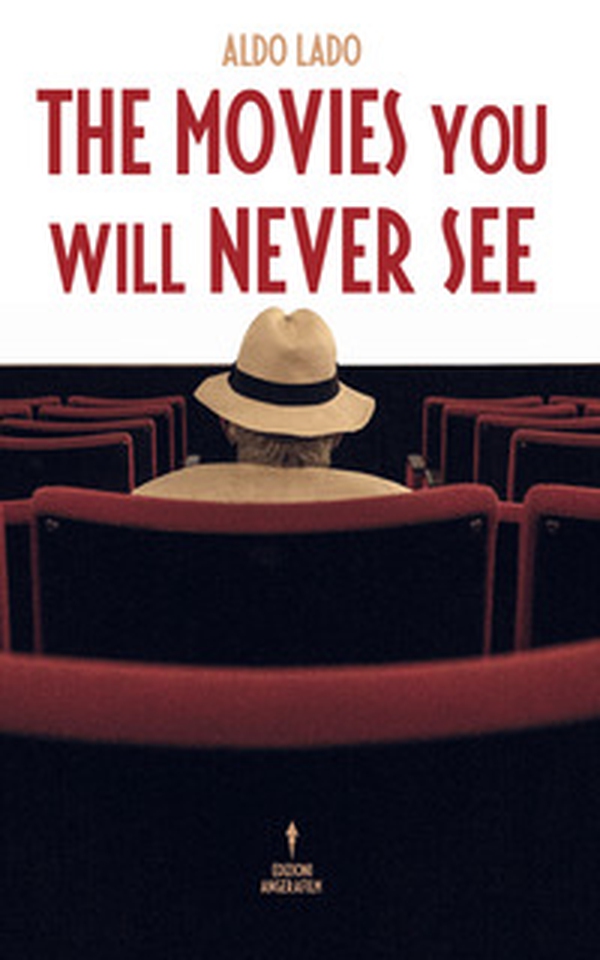 The movies you will never see - Librerie.coop The movies you will never see - Librerie.coop