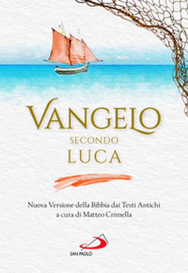 Vangelo secondo Luca. Nuova Versione della Bibbia dai Testi Antichi - Librerie.coop Vangelo secondo Luca. Nuova Versione della Bibbia dai Testi Antichi - Librerie.coop