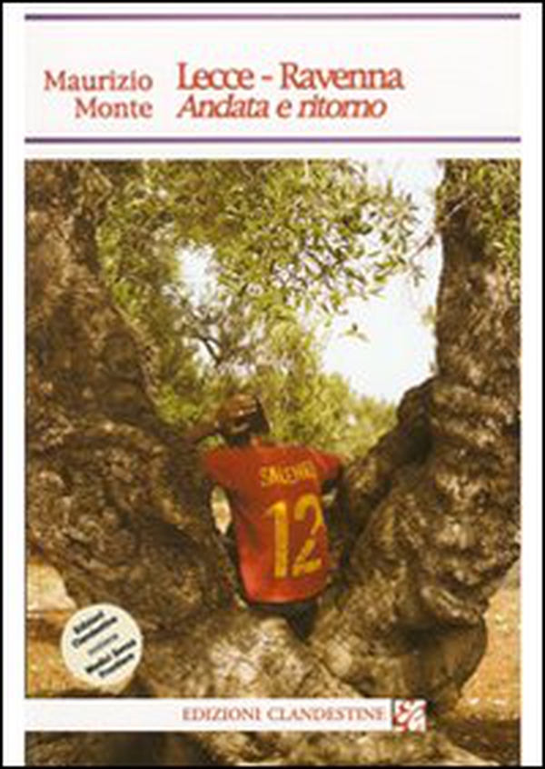 Lecce-Ravenna. Andata e ritorno - Librerie.coop Lecce-Ravenna. Andata e ritorno - Librerie.coop