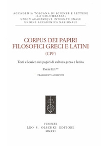Corpus dei papiri filosofici greci e latini. Testi e lessico nei papiri di cultura greca e latina - Librerie.coop