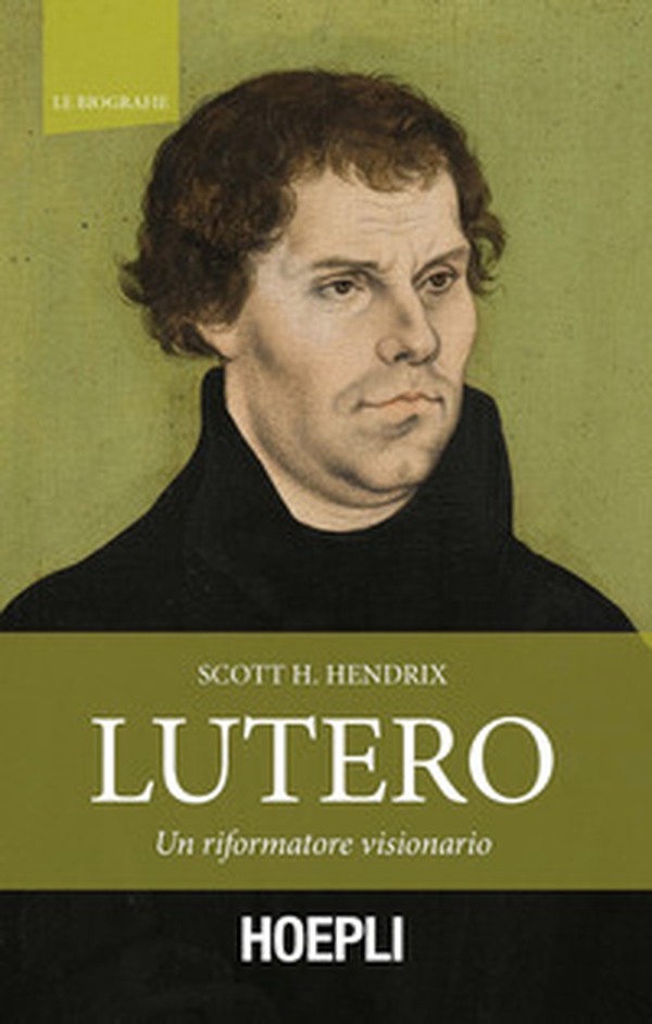 Lutero. Un riformatore visionario - Librerie.coop Lutero. Un riformatore visionario - Librerie.coop
