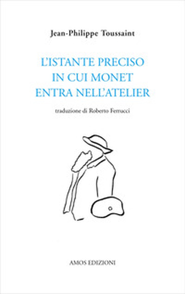 L'istante preciso in cui Monet entra nell'atelier - Librerie.coop L'istante preciso in cui Monet entra nell'atelier - Librerie.coop