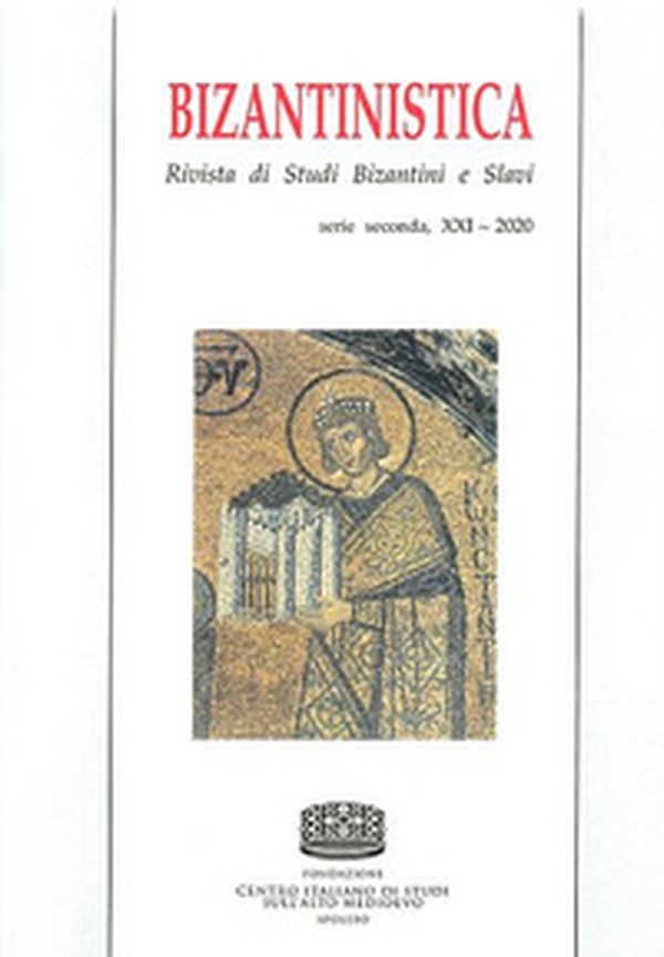 Bizantinistica. Rivista di studi bizantini e slavi. 2ª serie - Librerie.coop Bizantinistica. Rivista di studi bizantini e slavi. 2ª serie - Librerie.coop