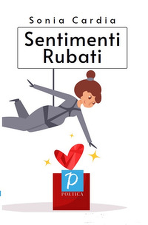 Sentimenti rubati - Librerie.coop Sentimenti rubati - Librerie.coop