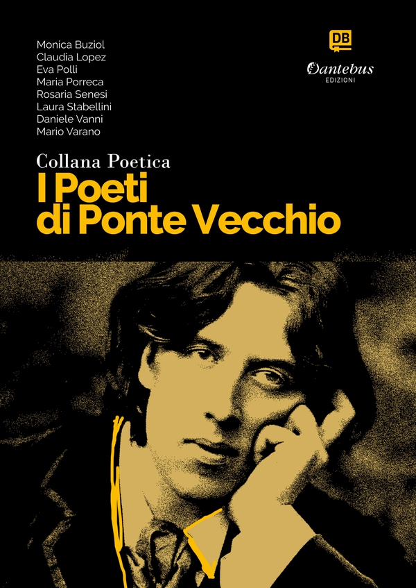 Collana Poetica I Poeti di Ponte Vecchio vol. 9 - Librerie.coop Collana Poetica I Poeti di Ponte Vecchio vol. 9 - Librerie.coop