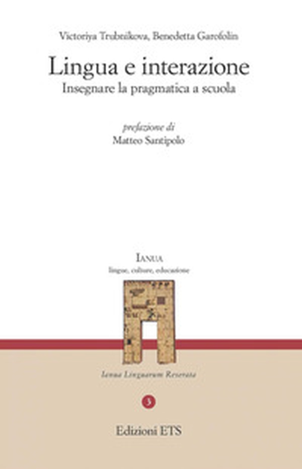 Lingua e interazione. Insegnare la pragmatica a scuola - Librerie.coop Lingua e interazione. Insegnare la pragmatica a scuola - Librerie.coop