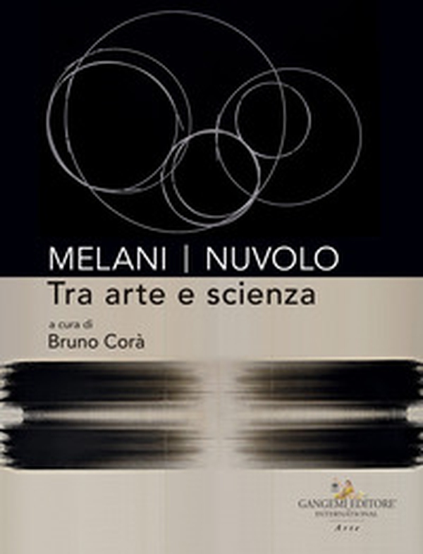 Melani Nuvolo. Tra arte e scienza - Librerie.coop Melani Nuvolo. Tra arte e scienza - Librerie.coop
