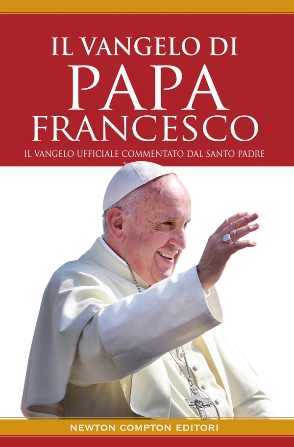 Il vangelo di Papa Francesco - Librerie.coop Il vangelo di Papa Francesco - Librerie.coop