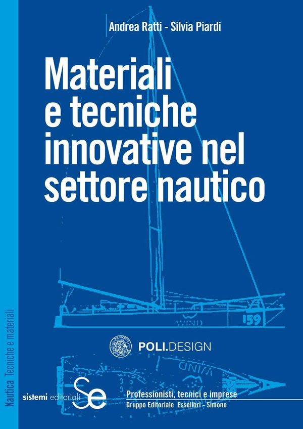 Materiali e tecniche innovative nel settore nautico - Librerie.coop Materiali e tecniche innovative nel settore nautico - Librerie.coop