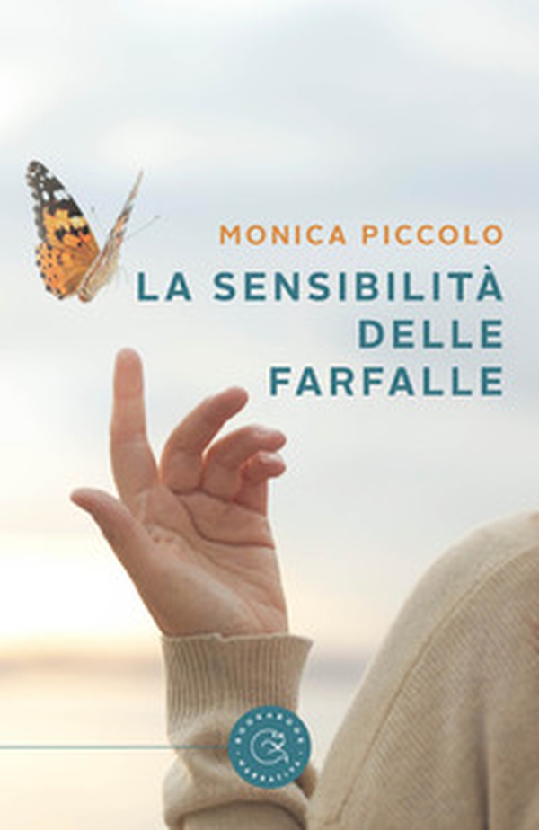 La sensibilità delle farfalle - Librerie.coop La sensibilità delle farfalle - Librerie.coop