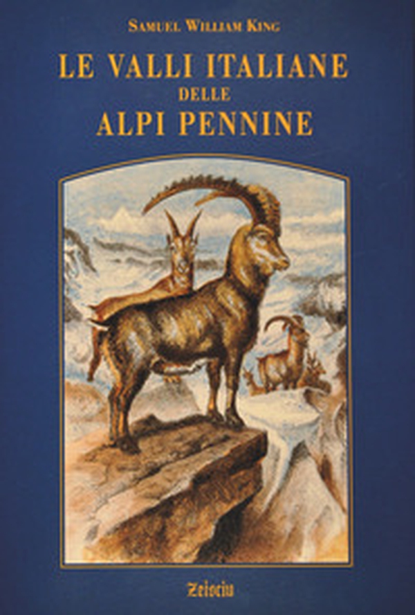 Le valli italiane delle Alpi Pennine - Librerie.coop Le valli italiane delle Alpi Pennine - Librerie.coop