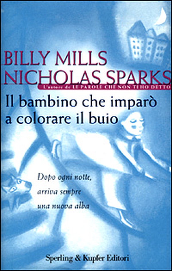 Il bambino che imparò a colorare il buio - Librerie.coop Il bambino che imparò a colorare il buio - Librerie.coop