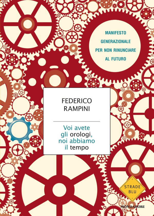 Voi avete gli orologi, noi abbiamo il tempo - Librerie.coop Voi avete gli orologi, noi abbiamo il tempo - Librerie.coop