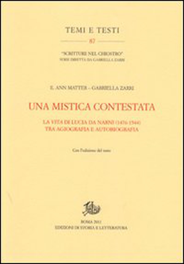 Una mistica contestata. La vita di Lucia da Narni (1476-1544) tra agiografia e autobiografia - Librerie.coop Una mistica contestata. La vita di Lucia da Narni (1476-1544) tra agiografia e autobiografia - Librerie.coop
