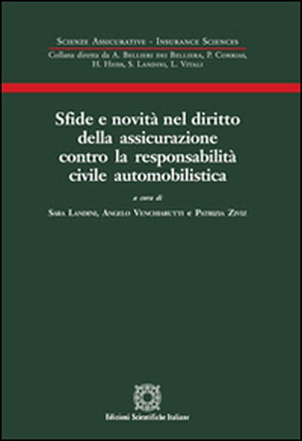 Sfide e novità nel diritto della assicurazione contro la responsabilità civile automobilistica - Librerie.coop Sfide e novità nel diritto della assicurazione contro la responsabilità civile automobilistica - Librerie.coop