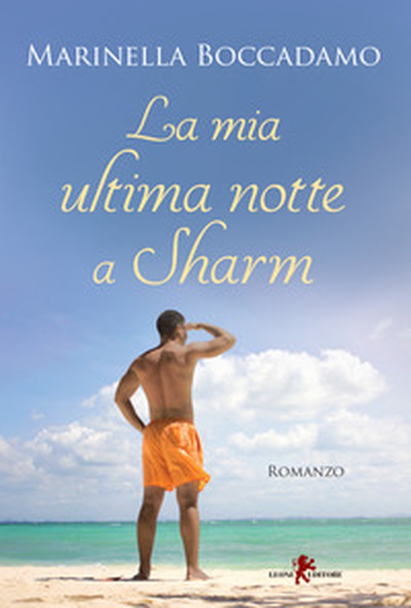La mia ultima notte a Sharm - Librerie.coop La mia ultima notte a Sharm - Librerie.coop