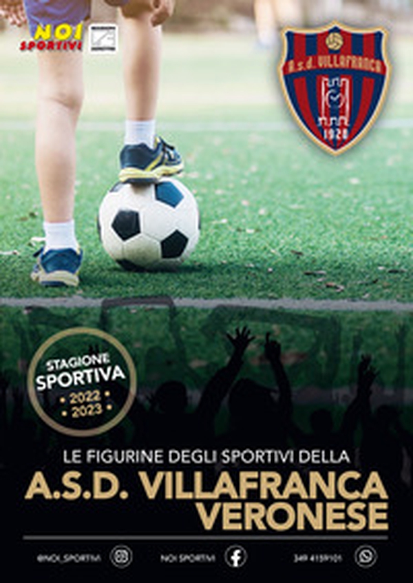 A.S.D. Villafranca Veronese. Album con collezione completa di figurine non imbustate - Librerie.coop A.S.D. Villafranca Veronese. Album con collezione completa di figurine non imbustate - Librerie.coop