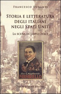 Storia e letteratura degli italiani negli Stati Uniti. La scena di Little Italy - Librerie.coop