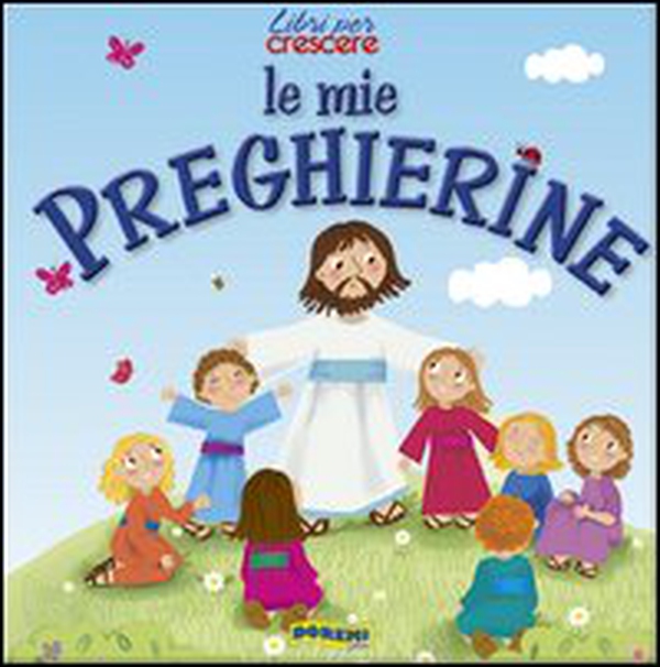 Le mie preghierine - Librerie.coop Le mie preghierine - Librerie.coop