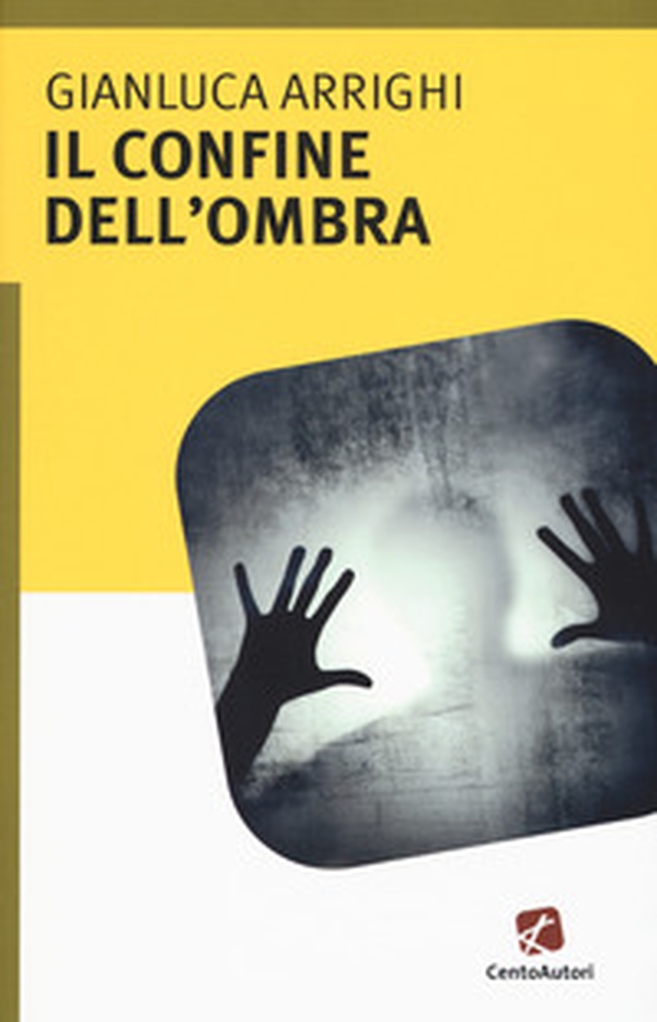 Il confine dell'ombra - Librerie.coop Il confine dell'ombra - Librerie.coop