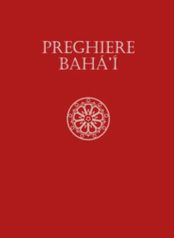 Preghiere Baha'i - Librerie.coop Preghiere Baha'i - Librerie.coop