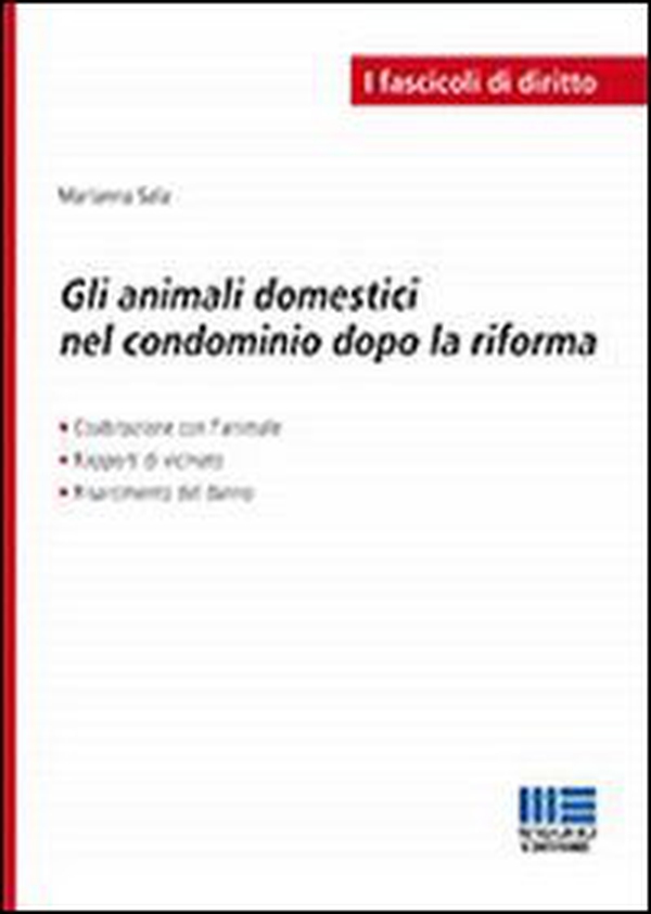 Gli animali domestici nel condominio dopo la riforma - Librerie.coop Gli animali domestici nel condominio dopo la riforma - Librerie.coop