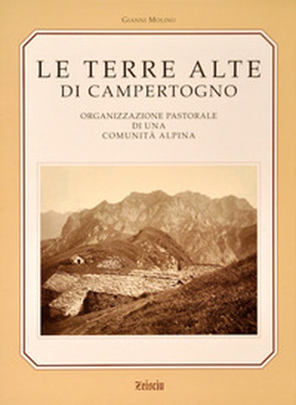 Le terre alte di Campertogno. Organizzazione pastorale di una comunità alpina - Librerie.coop Le terre alte di Campertogno. Organizzazione pastorale di una comunità alpina - Librerie.coop