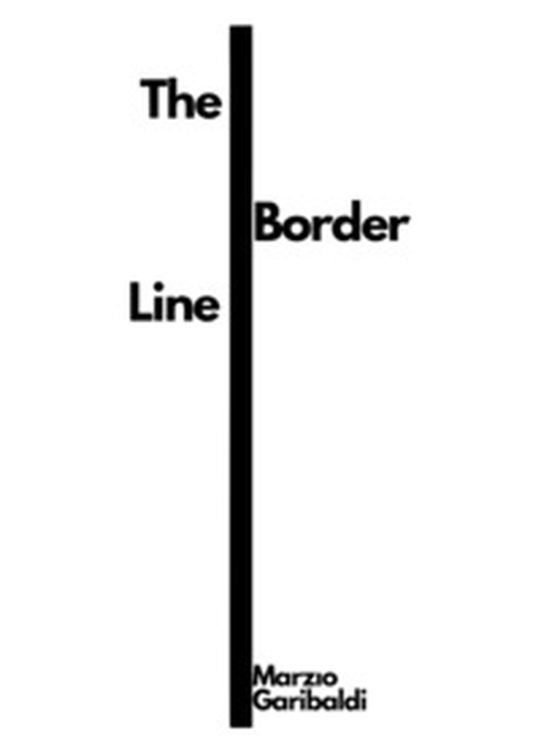 The Border Line - Librerie.coop The Border Line - Librerie.coop