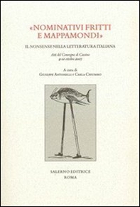 «Nominativi fritti e mappamondi». Il nonsense nella letteratura italiana. Atti del convegno (Cassino, 9-10 ottobre 2007) - Librerie.coop
