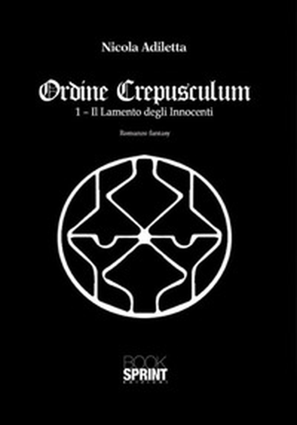 Ordine Crepusculum - Vol. 1 - Librerie.coop Ordine Crepusculum - Vol. 1 - Librerie.coop