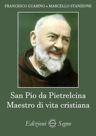 San Pio da Pietrelicina, Maestro di vita cristiana - Librerie.coop
