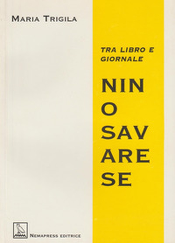 Nino Savarese. Tra libro e giornale - Librerie.coop Nino Savarese. Tra libro e giornale - Librerie.coop