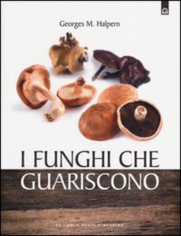 I funghi che guariscono - Librerie.coop I funghi che guariscono - Librerie.coop