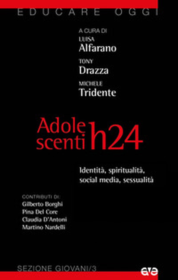 Adolescenti H24. Identità, sessualità, social media, spiritualità - Librerie.coop Adolescenti H24. Identità, sessualità, social media, spiritualità - Librerie.coop