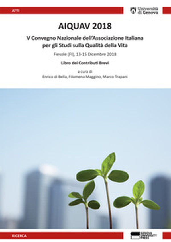 AIQUAV 2018. 5º Convegno Nazionale dell'Associazione Italiana per gli studi sulla qualità della vita - Librerie.coop AIQUAV 2018. 5º Convegno Nazionale dell'Associazione Italiana per gli studi sulla qualità della vita - Librerie.coop