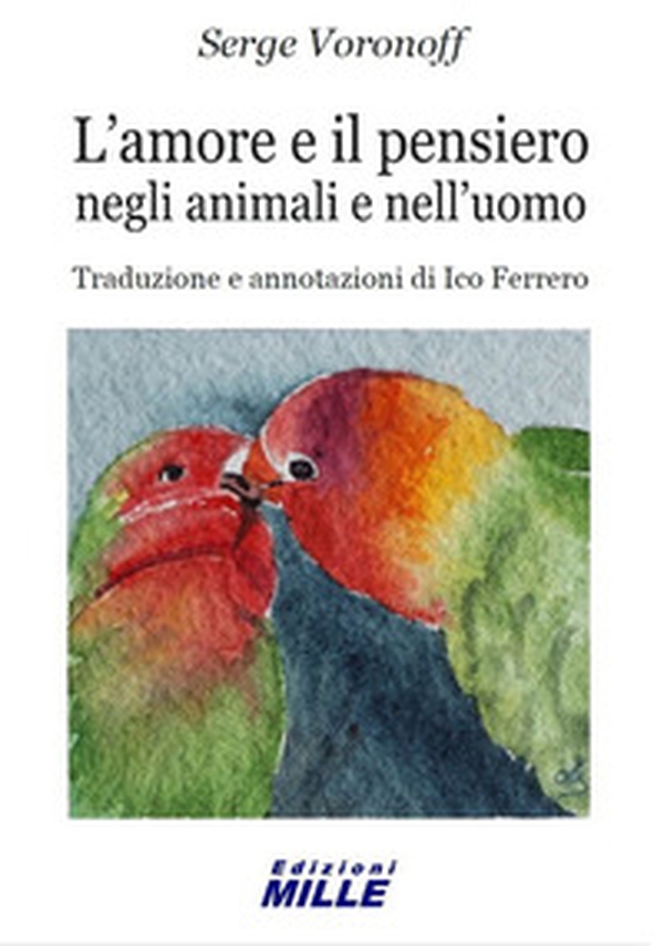 L'amore e il pensiero negli animali e nell'uomo - Librerie.coop L'amore e il pensiero negli animali e nell'uomo - Librerie.coop