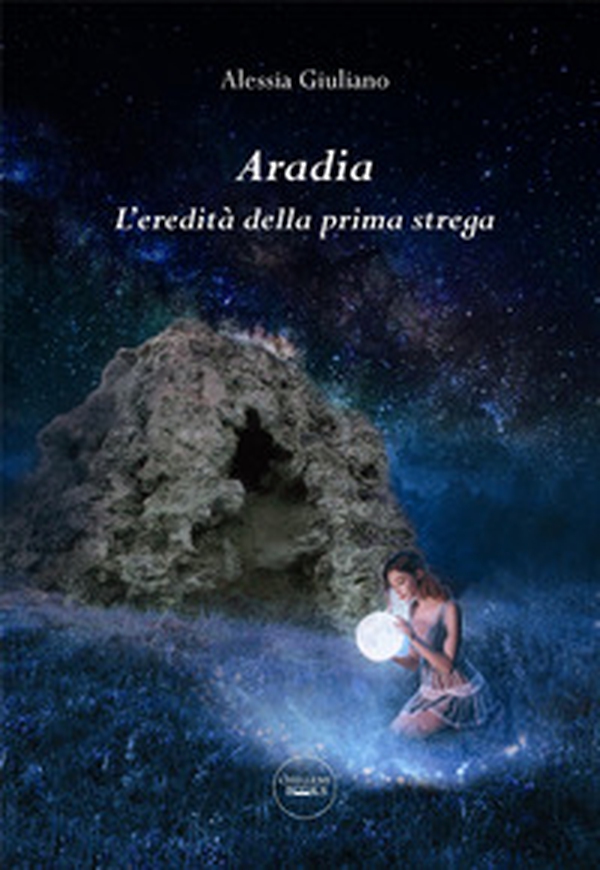 Aradia. L'eredità della prima strega - Librerie.coop Aradia. L'eredità della prima strega - Librerie.coop