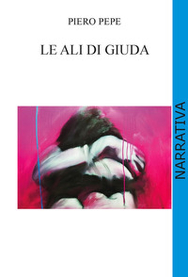 Le ali di Giuda - Librerie.coop Le ali di Giuda - Librerie.coop