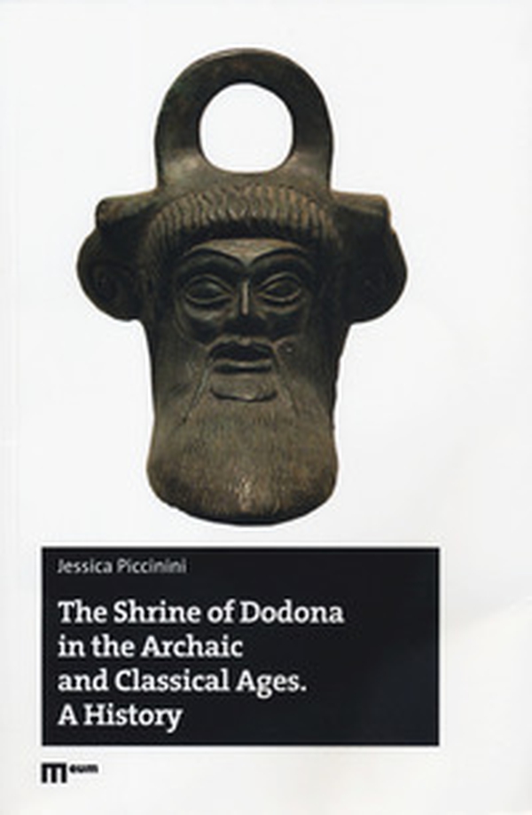 The shrine of Dodona in the archaic and classical ages. A History - Librerie.coop The shrine of Dodona in the archaic and classical ages. A History - Librerie.coop