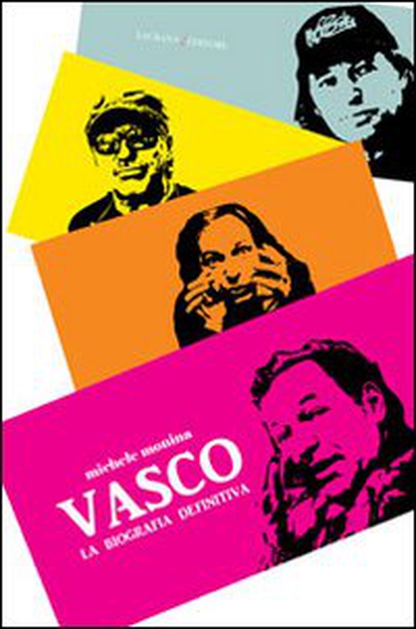 Vasco. La biografia definitiva - Librerie.coop Vasco. La biografia definitiva - Librerie.coop