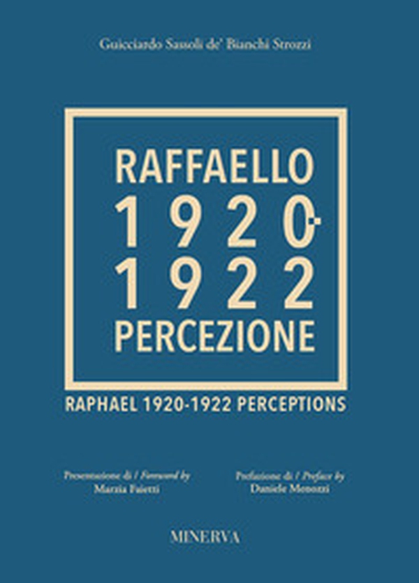Raffaello 1920-1922. Percezione - Librerie.coop Raffaello 1920-1922. Percezione - Librerie.coop