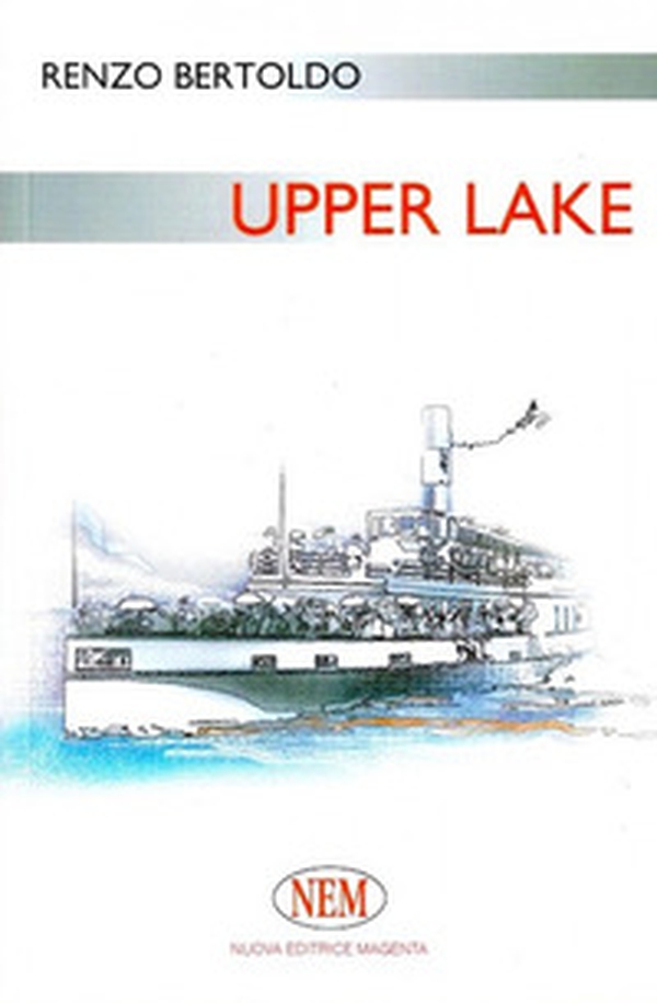 Upper Lake - Librerie.coop Upper Lake - Librerie.coop