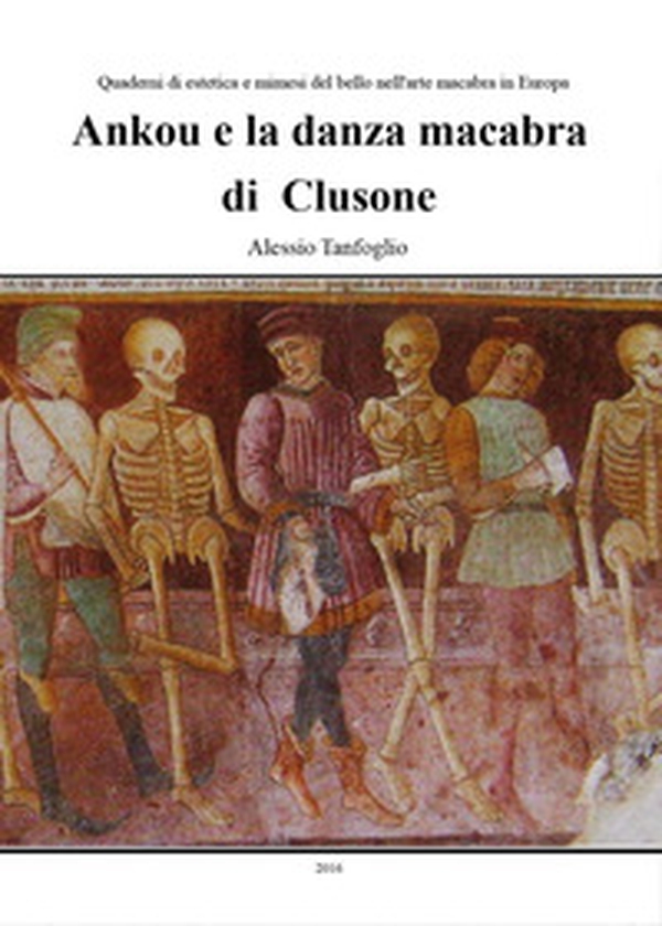 Ankou e la danza macabra di Clusone - Librerie.coop Ankou e la danza macabra di Clusone - Librerie.coop