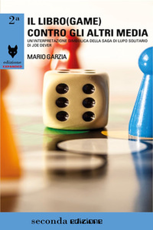 Il libro (game) contro gli altri media. Un'interpretazione simbolica della saga di Lupo Solitario di Joe Dever - Librerie.coop Il libro (game) contro gli altri media. Un'interpretazione simbolica della saga di Lupo Solitario di Joe Dever - Librerie.coop