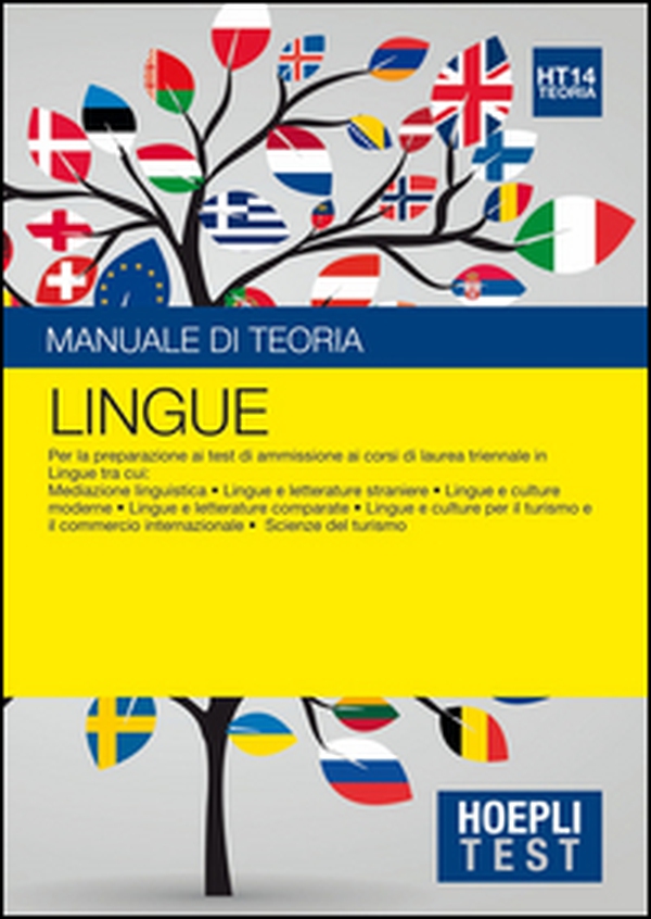 Hoepli Test. Lingue. Manuale di teoria. Per la preparazione ai test di ammissione ai corsi di laurea triennale in lingue... - Librerie.coop Hoepli Test. Lingue. Manuale di teoria. Per la preparazione ai test di ammissione ai corsi di laurea triennale in lingue... - Librerie.coop