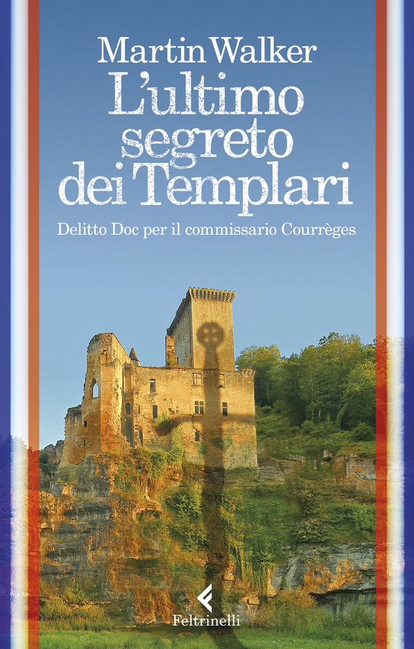 L'ultimo segreto dei Templari - Librerie.coop L'ultimo segreto dei Templari - Librerie.coop