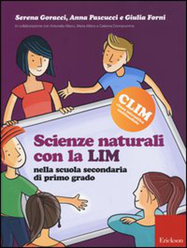 Scienze naturali con la LIM nella scuola secondaria di primo grado - Librerie.coop Scienze naturali con la LIM nella scuola secondaria di primo grado - Librerie.coop
