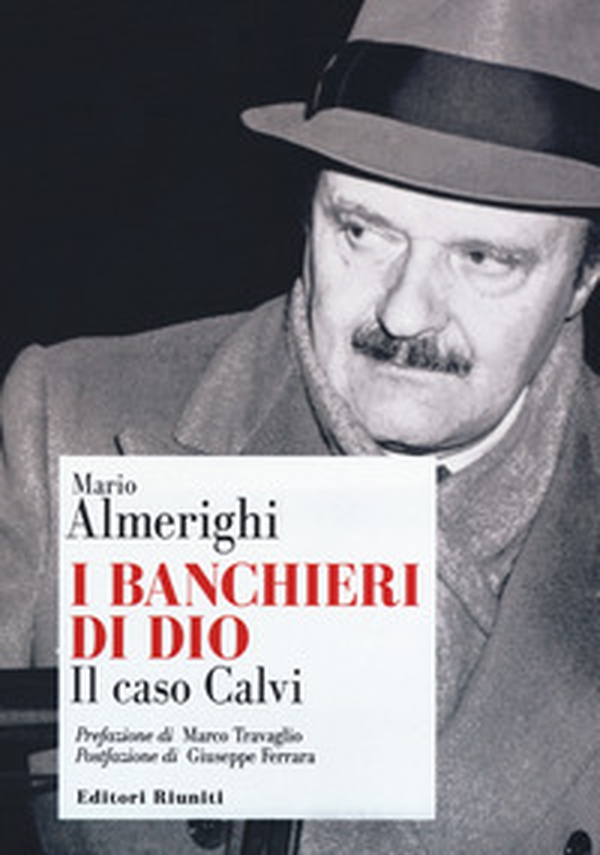 I banchieri di Dio. Il caso Calvi - Librerie.coop I banchieri di Dio. Il caso Calvi - Librerie.coop