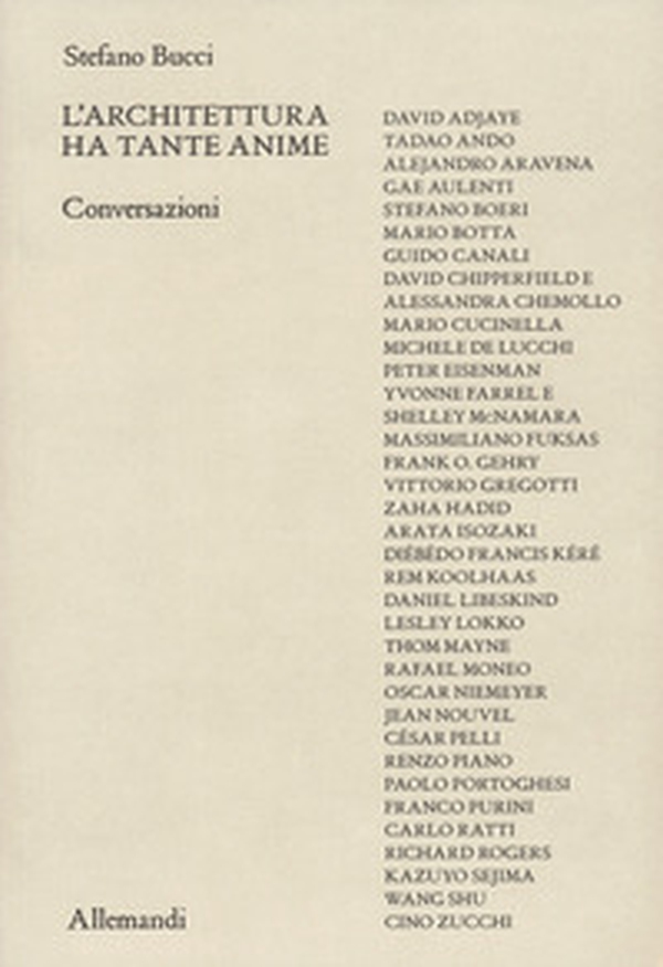 L'architettura ha tante anime. Conversazioni - Librerie.coop L'architettura ha tante anime. Conversazioni - Librerie.coop